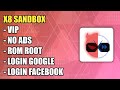 LATEST X8 SANDBOX VIP - FIX BUGS and CRASH