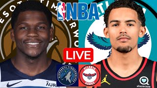 LIVE: MINNESOTA TIMBERWOLVES vs ATLANTA HAWKS | NBA | PLAY BY PLAY | SCOREBOARD