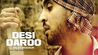 Desi Daroo | Diljit Dosanjh | Full Song | The Next Level | Honey Singh | Parmod Sharma Rana
