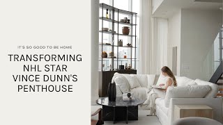 Home Tour | Transforming NHL Star Vince Dunn's Penthouse: From Sterile to Organic Elements