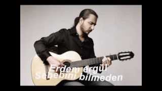 Erdem Ergün-Sebebini Bilmeden