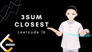 Leetcode 16 - 3Sum Closest (JAVA, Solution Explain!)