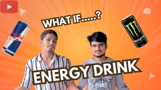 TASTING ENERGY DRINK | ನೋಡೋಣ ಯಾವುದು ಸೂಪರ್ ಅಂತ ? | WHAT IF KANNADA | #1stvideo