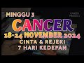 CINTA&REJEKI♋CANCER 18-24 NOVEMBER 2024 KABAR BAIK ZODIAK #7hari HARI KEDEPAN RAMALAN TAROT#cancer