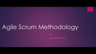 Agile Scrum methodology