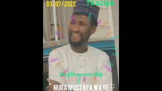 wakar ta'aziya nura mustafa waya masoyini mazon allah s.a.w 😭😭😭