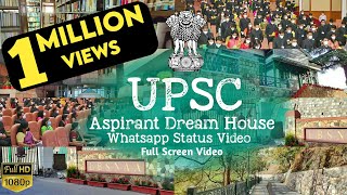 UPSC Aspirant Everyone LBSNAA Dream House|UPSC IAS,IPS Whatsapp Status Video
