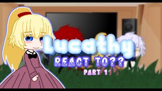 ✿ lovely princess react to?? lucathy (credits in desc)  .  /♫ 다들 사랑