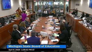 Michigan State Board of Education Meeting for April 9, 2024 - Afternoon Session