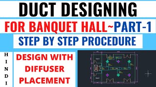 Duct Design Calculation in Hindi I Banquet Hall Duct Design With Diffuser Placement Part-1