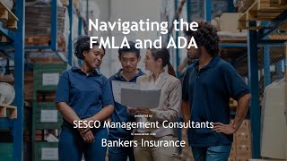 Navigating the FMLA and ADA | SESCO Webinar Series