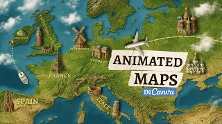 Custom Map Animations in Canva (Full Tutorial)