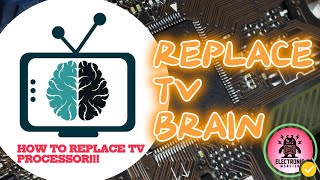 📺 Brain Surgery on Your TV! Replacing the Processor (DIY)