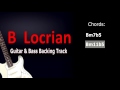 B Locrian Guitar&Bass BackingTrack 98 Bpm