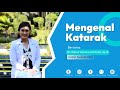 Mengenal Katarak bersama Dr. Raissa Vaniana Hartanto, Sp.M