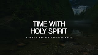 5 Hour Piano Instrumental Music: Time With Holy Spirit | Prayer Music