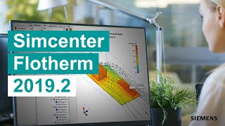 WHAT'S NEW Simcenter Flotherm 2019.2