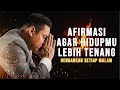 Susah Tidur? Tenangkan Diri & Dengarkan Video Ini untuk Pengantar Tidur AFIRMASI EP 1