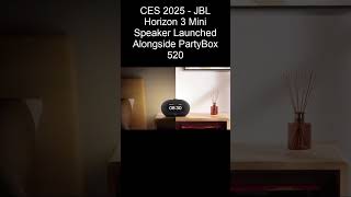 JBL’s 2025 Speakers Are Changing The Game! New PartyBox, Horizon \u0026 More Revealed at CES!