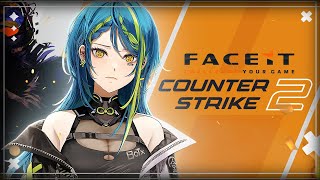 【COUNTER-STRIKE 2/FACEIT】  Competitive gaming w/ Renyan 【#VSPOEN #RemiaAotsuki】