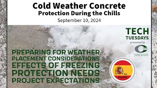 CRMCA Tech Tuesday - Cold Weather Concrete (Technical Presentation Series) [En Español]