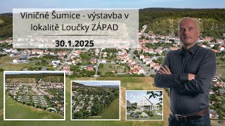 Viničné Šumice - výstavba v lokalitě Loučky ZÁPAD