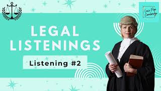 Legal Listening #2