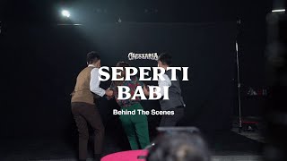 Caessaria - Seperti Babi (Behind The Scenes MV)