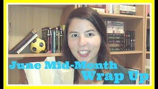 June Mid-Month Wrap Up | 2017