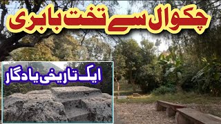 Journey from Chakwal to Takht Babri||A historical monument||of the Mughal dynasty