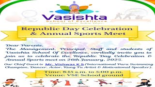 Republic Day Celebration \u0026 Annual Sports Meet 2025 || VASISHTA SCHOOL OF EXCELLENCE ||