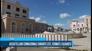 Trani | Accoltellano connazionale, fermati 2 albanesi | TG Teleregione 08 02 2018