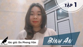 Bình An | Truyện Ngắn Hay và Mới nhất của Du Phong Vân