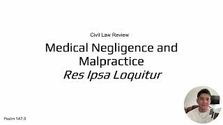 Medical Malpractice Lecture (Res Ipsa Loquitur)