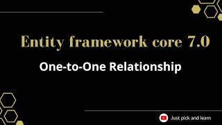 Part-10: One-to-One Relationship in entity framework core | Entity framework core 7.0 tutorial