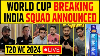 🔴BIG BREAKING- INDIA SQUAD ANNOUNCED FOR T20 WORLD CUP 2024- NO RINKU, CHAHAL IN