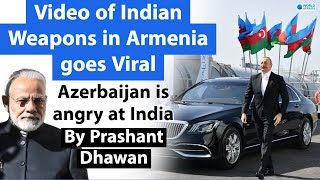 Video of Indian Weapons in Armenia goes Viral | Azerbaijan is angry at India