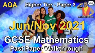 AQA GCSE Maths June 2021 / November 2021 Paper 3 Higher Tier Walkthrough