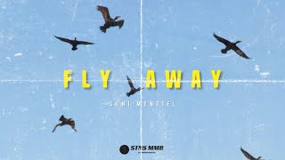 SONI MONTIEL | F L Y  A W A Y