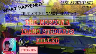 (CASE STUDY TAROT) Idaho Moscow 4 *tarot card psychic reading & remote viewing* Who is the suspect?