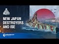 New Japanese Destroyers and Ise