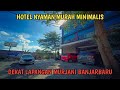 Inilah Hotel Nyaman Murah Dekat Lapangan Murjani Dan McDonnalds Banjarbaru Kalimantan Selatan