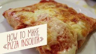 Ricetta PIZZA INSOLITA VELOCISSIMA!