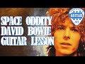 Space Oddity by David Bowie Guitar Lesson / Tutorial