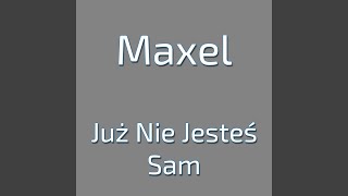 Już Nie Jesteś Sam