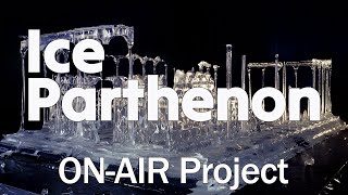 ﻿ATTAKIM ON-AIR PROJECT ICE PARTHENON