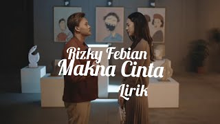 Makna Cinta (Official Lyrik Video) Rizky Febian