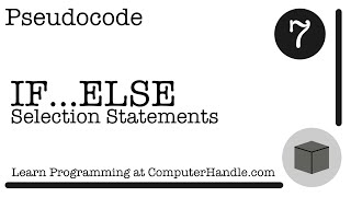 Pseudocode: IF...ELSE Selection Statements