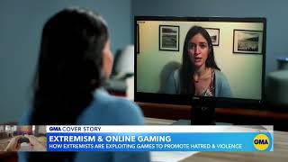 ISD's Julia Ebner discusses hatred and violence on gaming platforms for ABC's Good Morning America