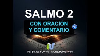 SALMO 2 BIBLIA HABLADA Con Explicación y Oración Poderosa, con Letra, Audio en Reina Valera Actual N